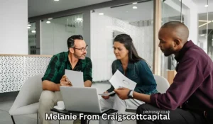 Melanie from CraigScottCapital